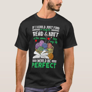 Knitting Quote Liebe Lesen Knitter Zitat Buch T-Shirt