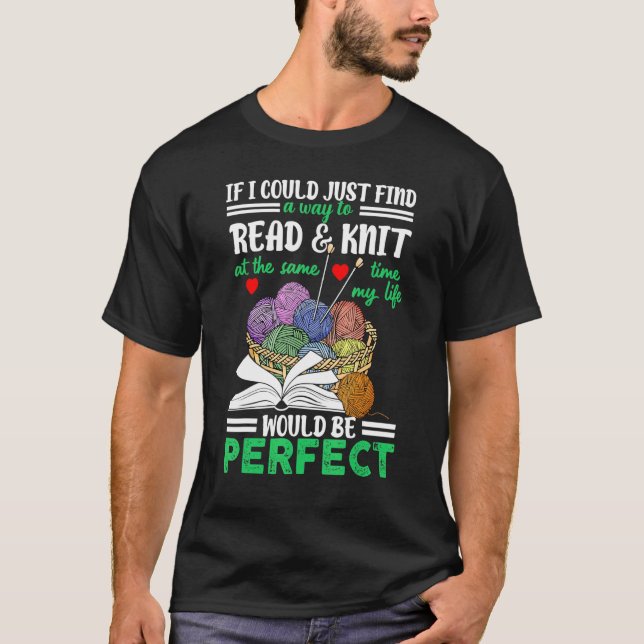 Knitting Quote Liebe Lesen Knitter Zitat Buch T-Shirt (Vorderseite)