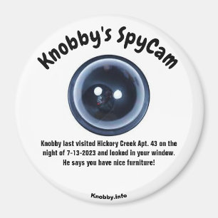 Knobby's SpyCam Hickory Creek Apt. 43 Fun Kühlschr Magnet