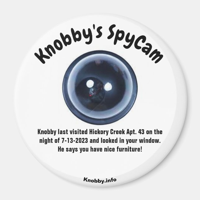 Knobby's SpyCam Hickory Creek Apt. 43 Fun Kühlschr Magnet (Vorne)