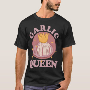 Knoblauch Königin Gourmet-Kochgewürz Lustiger Knob T-Shirt