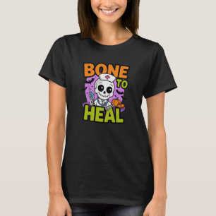 Knochen zu heilen Skelett Nurse Halloween-T - Shir T-Shirt