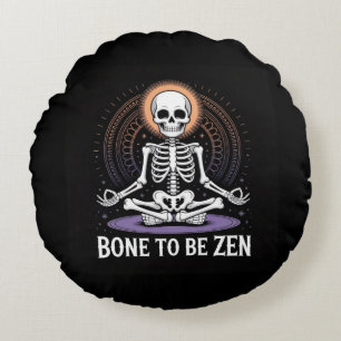 Knochen zu sein Zen - Skelett Meditation Yoga Deko Rundes Kissen
