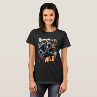 Knochen zum Wilden T - Shirt