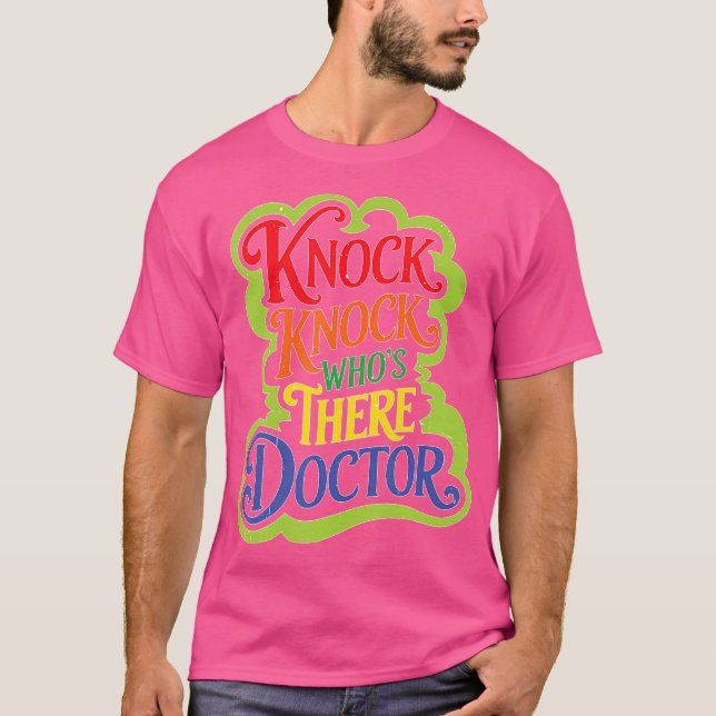 Knock Knock, der dort Doktor ist _ — T-Shirt (Vorderseite)