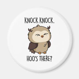 Knock Knock Hoos Es Funny Owl Puff Magnet