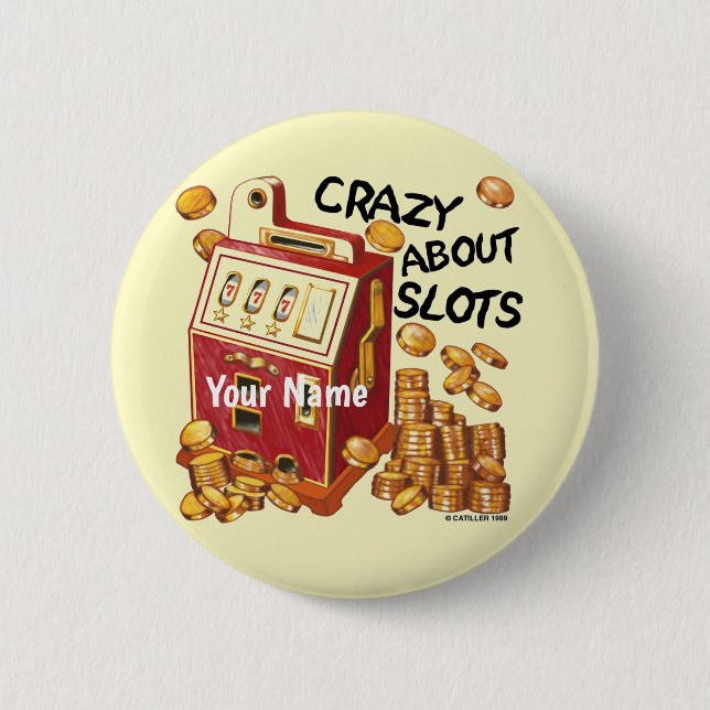 Knopf Crazy About Slots Button (Vorderseite)