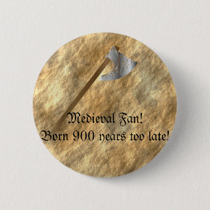 Knopf für mittelalterliche Fans Button