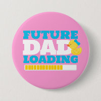 Knopf "Girl Duck Future Vater Loading Baby Shooter