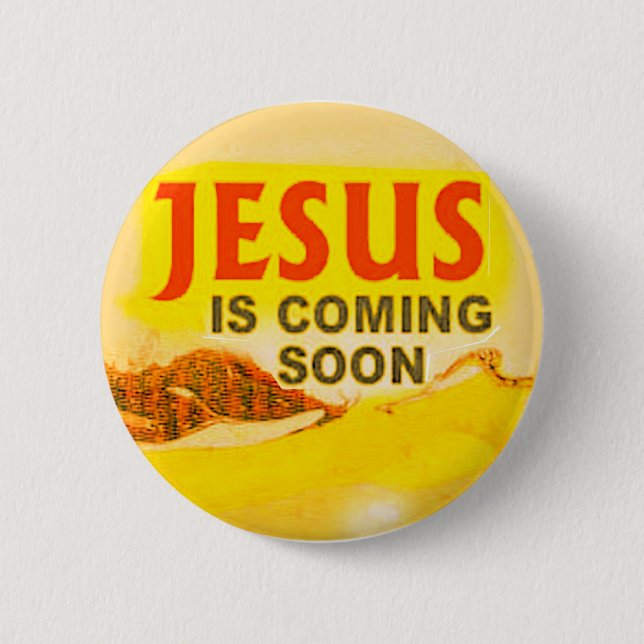 Knopf Jesus kommt bald Button (Vorderseite)