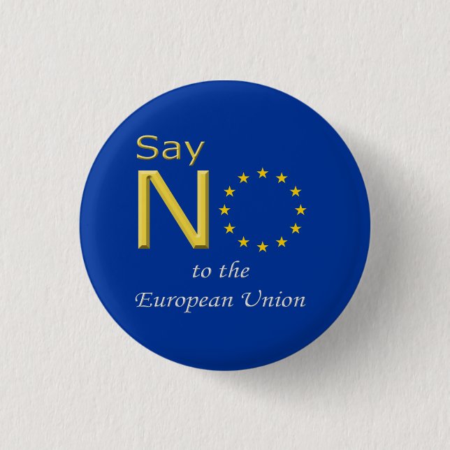 Knopf lehnen die EU ab Button (Vorderseite)
