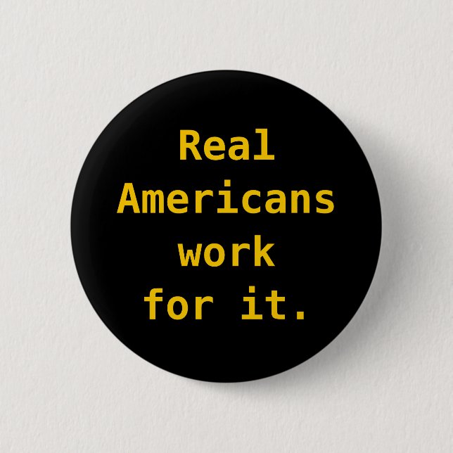 Knopf: Wirkliche Amerikanerarbeit für es Button (Vorderseite)
