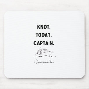 Knot Heute Captain Cruise Outfit Louisville Kentuc Mousepad
