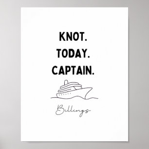 Knot Heute Kapitän Kreuzfahrt Outfit Billings Mont Poster