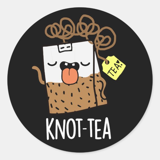 Knot-tea Funny Tee Pun Dark BG Runder Aufkleber (Vorderseite)