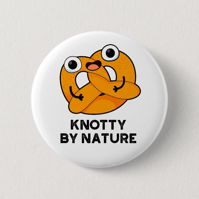 Knotty by Nature Funny Pretzel Pub Button (Vorderseite)