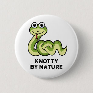 Knotty By Nature Funny Snake Pub Button
