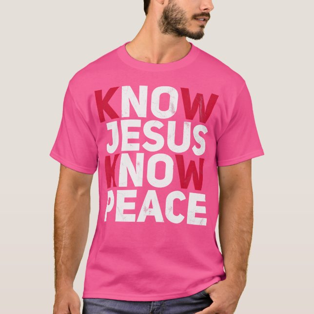 Know Jesus kenne den Christlichen Freundschaftsgla T-Shirt (Vorderseite)