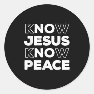 Know Jesus kennen Peace Christlich Faith Church In Runder Aufkleber