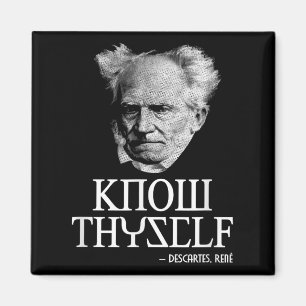 Know Thyself Sokrates Descartes Schopenhauer Philo Magnet