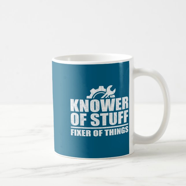 Knower Of Stuff Fixer Of Things Funny Mechanic Fat Kaffeetasse (Rechts)