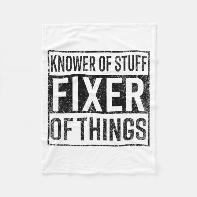 Knower Of Stuff Fixer Of Things Handyman Dad Fathe Fleecedecke (Vorderseite)