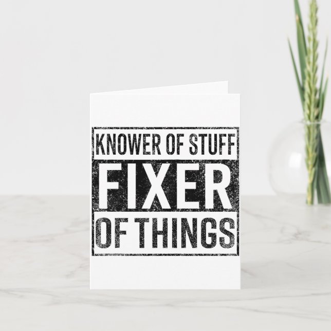 Knower Of Stuff Fixer Of Things Handyman Dad Fathe Karte (Vorderseite)