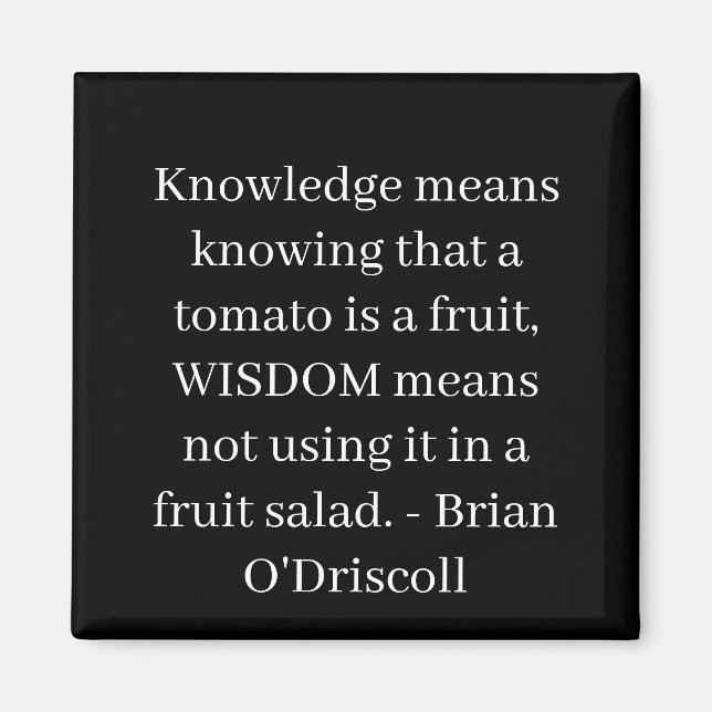 Knowledge means knowing that a tomato is a fruit magnet (Vorne)