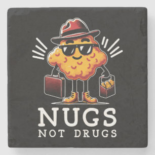Knusprige Nuggets, keine Drogen Steinuntersetzer