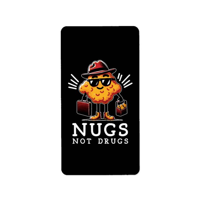 Knusprige Nugs, keine Drogen Adressaufkleber (Vorne)
