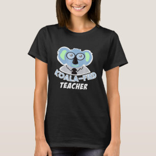 Koala Bärenlehrer Koalafied Teacher T-Shirt