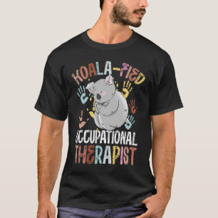 Koala-ergänzter Ergotherapeut Gesundheitswesen ET T-Shirt