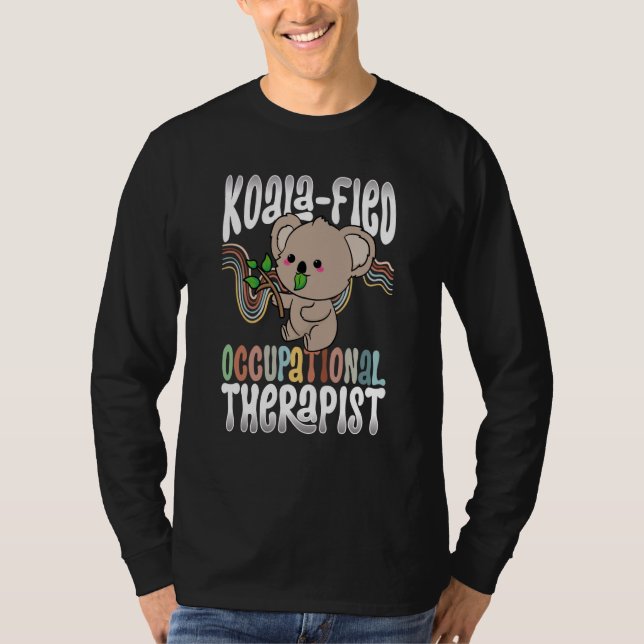 Koala fied Occupational Therapist Healthcare OT Ko T-Shirt (Vorderseite)