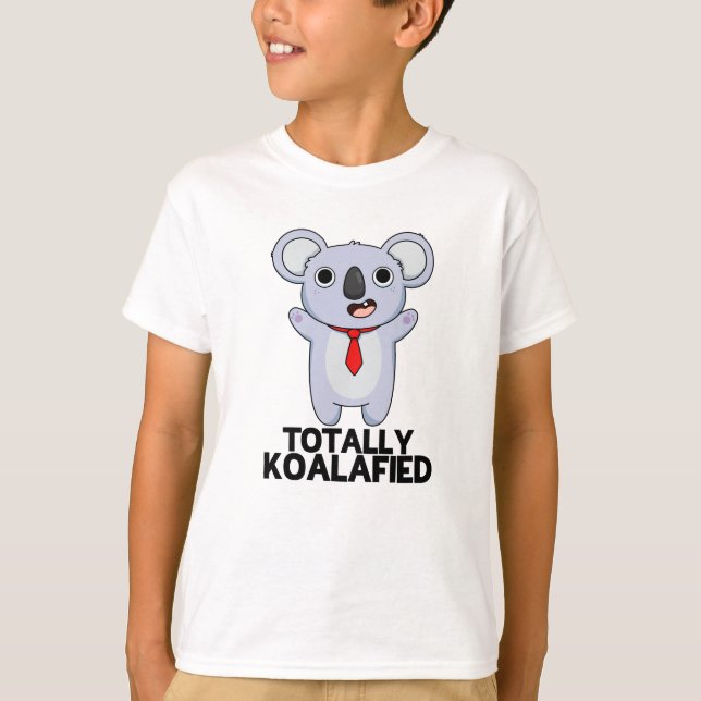 Koala-Funny Koala Bear Pun T-Shirt (Vorderseite)