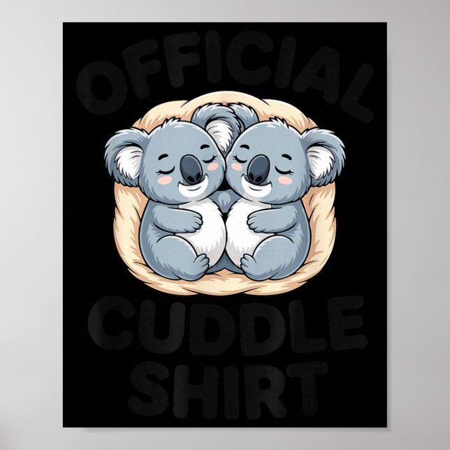 Koala Hug Cute Animal Lover This Is My Cuddle  Poster (Vorne)