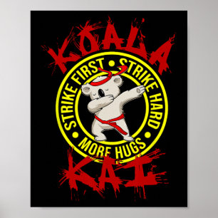 Koala Kai Lustiger Karate-Ninja-Dojo Koala Umarme Poster