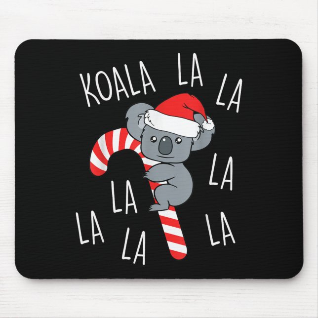 Koala La La La - Aussie Weihnachts-Pun Lustiger Au Mousepad (Vorne)