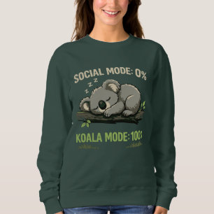 Koala-Modus Lustiges Introvertierter Sweatshirt