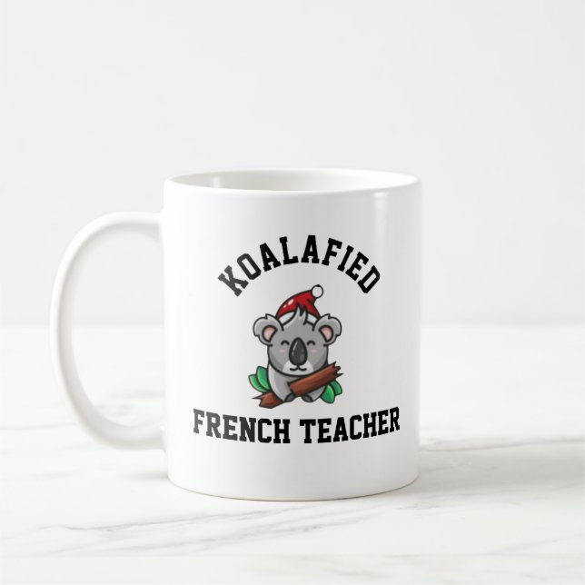Koalafied French Teacher Kaffeetasse (Links)