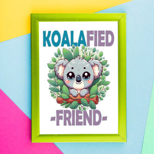 Koalafied Friend lustige Puppe Niedlich Baby Koala Fotodruck