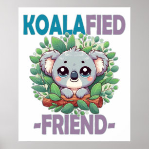 Koalafied Friend lustige Puppe Niedlich Baby Koala Poster