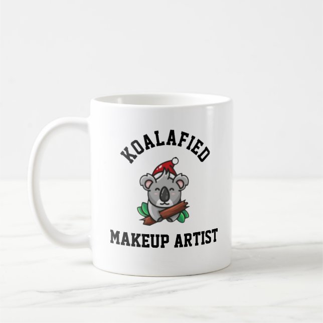 Koalafied Makeup Artist Kaffeetasse (Links)