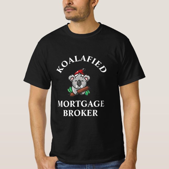 Koalafied Mortgage Broker T - Shirts (Vorderseite)