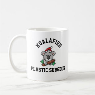 Koalafied Plastic Chirurg Kaffeetasse