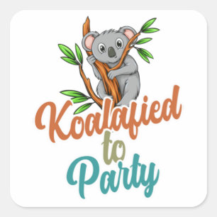 Koalafied to Party Qualifizierter Pun Niedlich und Quadratischer Aufkleber