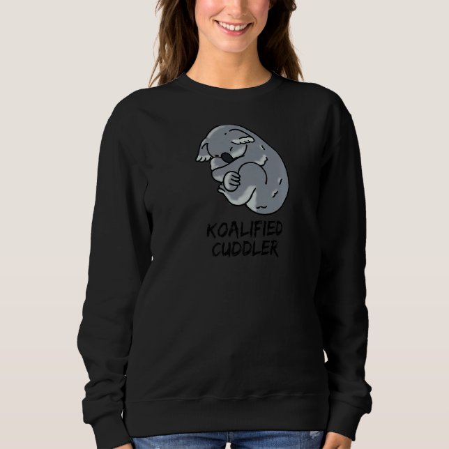 Koalified Cuddler Funny Cuddle Koala Pun L Sweatshirt (Vorderseite)