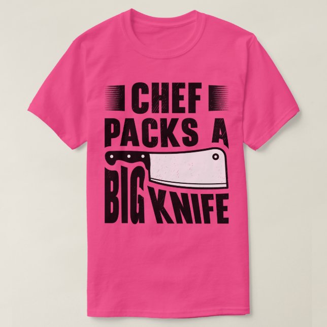 Koch Big Knife Slicing Cooking Meals T-Shirt (Design vorne)