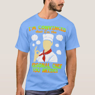 Koch bin überzeugt, dass ich der persönliche Koch T-Shirt