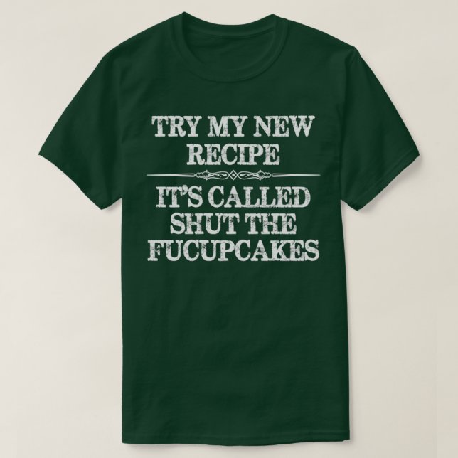 Koch Geschenke für Cook Amp Baker probieren mein n T-Shirt (Design vorne)