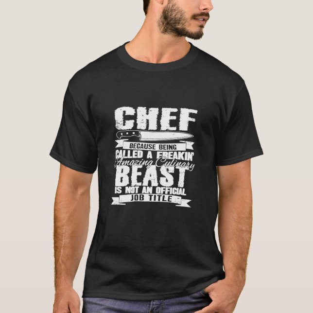 Koch - Koch, weil man einen Freakin-Phantastisch n T-Shirt (Vorderseite)